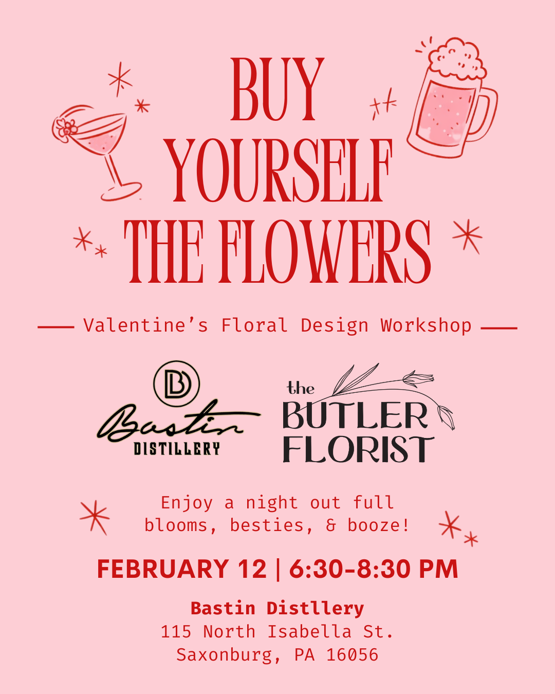 Buy Yourself the Flowers - Valentine's Floral Design Workshop at Bastin Distillery
